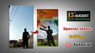 15 August status video editing tutorial | independence day Status editing | kinemaster video editing