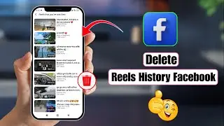 How To Delete Reels History On Facebook | Clear Facebook Reels Watch History (2026)