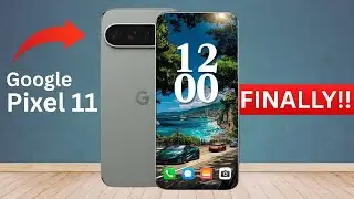 Google Pixel 11 Pro XL - FINALLY HERE!!