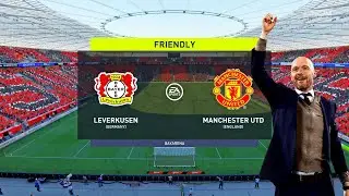 FIFA 22 | Bayer 04 Leverkusen vs Man United - Erik ten Hag New Squad - Club Friendly - Full Gameplay