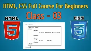 Class - 03 || HTML + CSS Full Course For Beginners in Urdu + Hindi || with Updated Features 2021