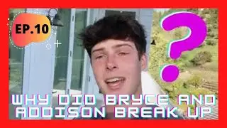 Why did bryce and addison break up | #swayla #swayhouse #swaylife