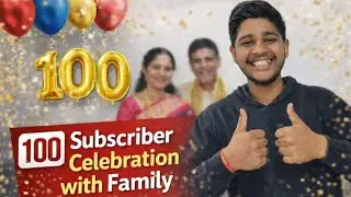 #Day 19 | 100 Subscriber Celebration with Family 🥰