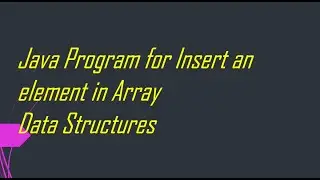 Java program for insert an element in array