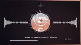 The Streets - Has It Come To This? (Kimmy T Digital Boogie Remix)