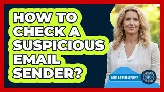 How To Check A Suspicious Email Sender?
