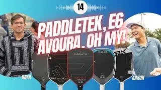 SLK Era, New Avouras, Paddletek GTO-C & More! | Ep. 014