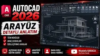 Autocad 2026 Aray&uuml;z - Eğitim Videoları