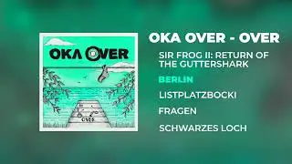 Oka Over - Berlin