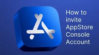How to invite AppStore Console Account | App Store Connect | Process | iOS | AppDevs