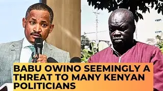 Why Babu Owino is a threat to many Kenyan Politicians!
