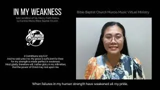In My Weakness | Bible Baptist Church Murcia | Solo