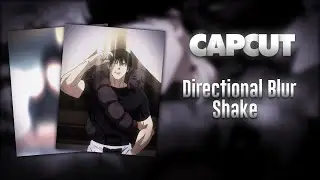 Capcut || Directional Blur Shake