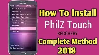 Как установить Philz Touch Recovery на любое устройство Android | Полный метод 2018 | Кастомное восстановление |
