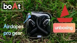 boAt airdopes progear Unboxing ⚡⚡|| Best OWS Under 2000 rupees?  💸💰