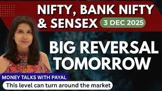 Nifty Tomorrow & Bank Nifty Prediction for 3 Dec 2025 | Sensex tomorrow | Payal Arora