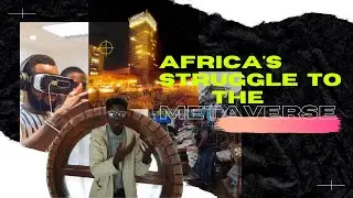 Is Zambia and other African countries ready for the next wave of the internet revolution Metaverse