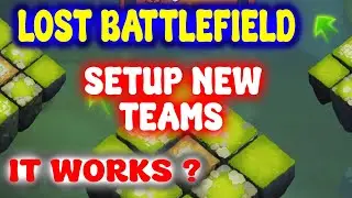 LOST BATTLEFIELD | SETUP NEW TEAMS | IT WORKS ? | CASTLE CLASH