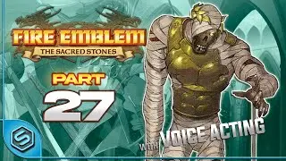[27] Tower of Valni P1  - Fire Emblem Sacred Stones, Hard Setting - Lets Play
