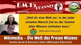 Bezirksmuseum 15: Wikimedia-Die Welt des Freien Wissens / Claudia Gar&aacute;d & Raimund Liebert (Vortrag)