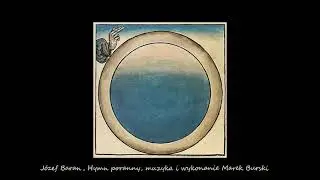 Marek Burski, Hymn poranny (słowa J&oacute;zef Baran, muzyka Marek Burski)