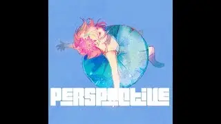 Perspective - [Chill Hop / Study / Background / Relax / Lo Fi]