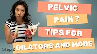 Heal Pelvic Pain Step 2: Stretching Pelvic Muscles Using Dilators and More