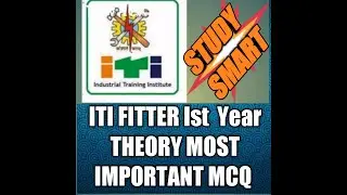 100 MOST IMPORTANT OBJECTIVE TYPE QUESTIONS FOR ITI FITTER 1ST YEAR THEORY -1