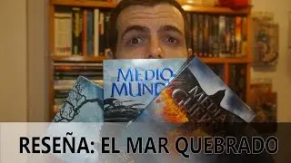 RESE&Ntilde;A: EL MAR QUEBRADO 