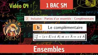 Ensembles — Le complémentaire — Généralités sur les ensembles — 1 BAC SM