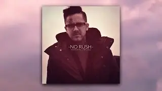 PFV - No Rush (ft Lyricold)