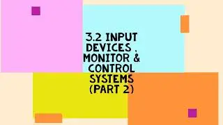 3.2-Input Devices (Part 2) - Computer Science 2210 Lecture