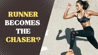 Runner Becomes the Chaser - Twin Flame Truth or Myth?