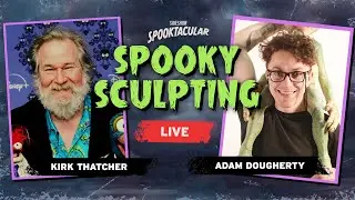 LIVE Q&A Sculpting with Kirk Thatcher & Adam Dougherty! | Spooktacular 2025