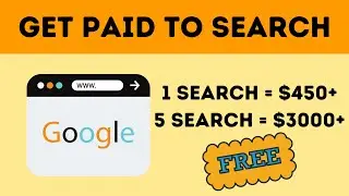 Earn Up To $3,000 Searching In Google | Make Free PayPal Money Online 2022