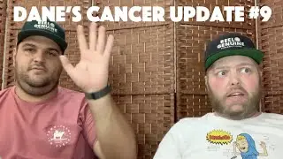 Dane's Cancer Update #9
