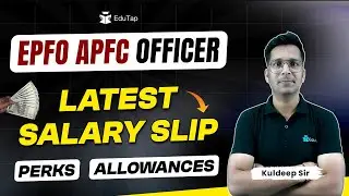 EPFO APFC Latest Salary Slip 2024 | UPSC EPFO APFC Perks and Allowances |EPFO APFC Benefits & Salary