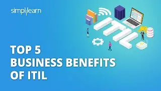 Top 5 Business Benefits Of ITIL | Benefits Of ITIL | ITIL Training | #Shorts | Simplilearn