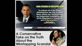 A Conservative Take on the Truth About the Wiretapping Scandal