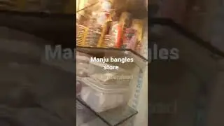 Manju Bangles Store Secunderabad Telangana Ph.no.9182085118