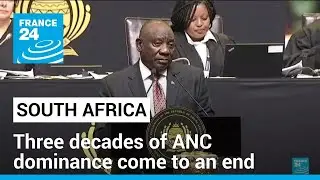 Historic coalition in South Africa: three decades of ANC dominance come to an end &bull; FRANCE 24