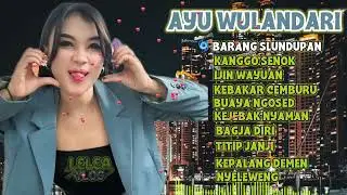 Kumpulan Lagu AYU WD Barang Selundupan - Kanggo Senok