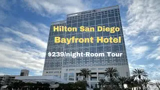 Hilton San Diego Bayfront Hotel | Room Tour