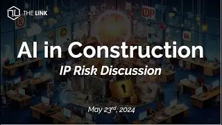 AI in Construction, IP Risk