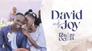 David Weds Joy part 2 | At Blessed Christian Church Mukono
