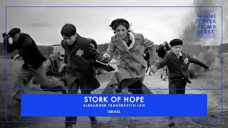 STORK OF HOPE Trailer | Miami Jewish Film Festival 2025