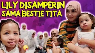 MAMA RIETA DAN BESTIE NYAMPERIN LILY DI ANDARA.. SENENGNYA TETEH DI TENGOKIN TITA!@RansEntertainment