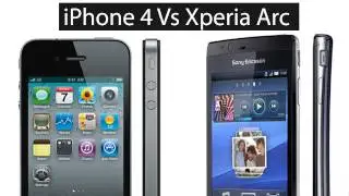 iPhone 4 Vs Xperia Arc