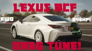 Lexus RCF 2015 Drag Tune! | Forza Horizon 4