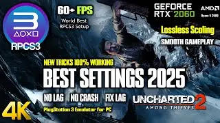 UNCHARTED 2: AMONG THIEVES RPCS3 Best Settings 2025 Latest | Lossless Scaling | LAG FIX | 60+ FPS